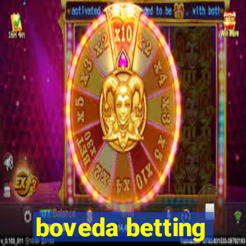 boveda betting