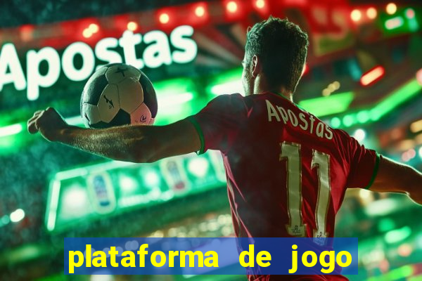 plataforma de jogo ganhar dinheiro