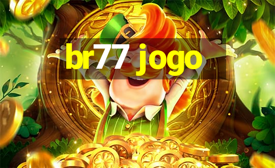 br77 jogo