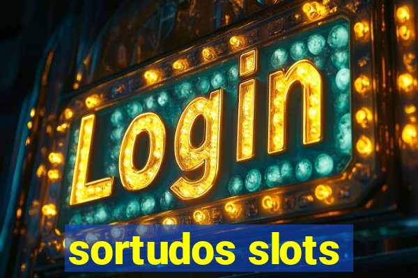 sortudos slots