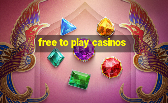 free to play casinos