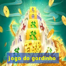 jogo do gordinho