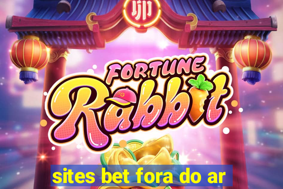 sites bet fora do ar