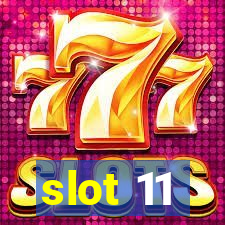 slot 11