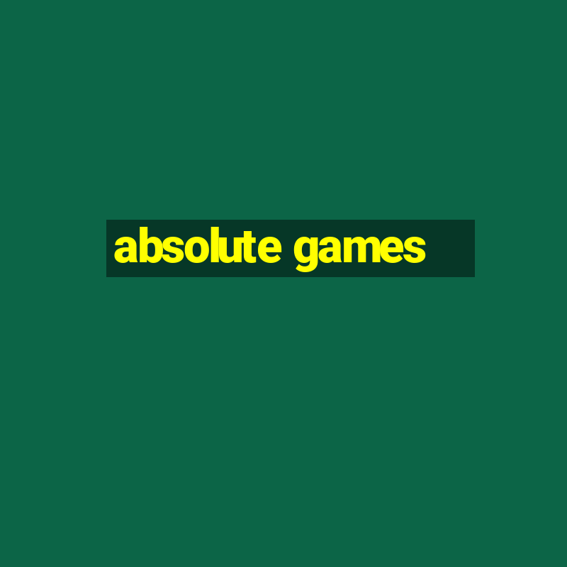 absolute games