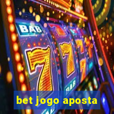 bet jogo aposta