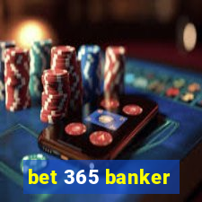 bet 365 banker