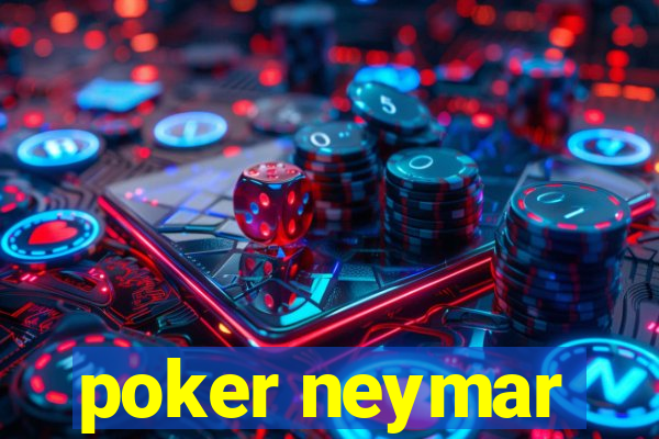 poker neymar