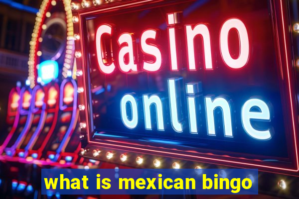 what is mexican bingo