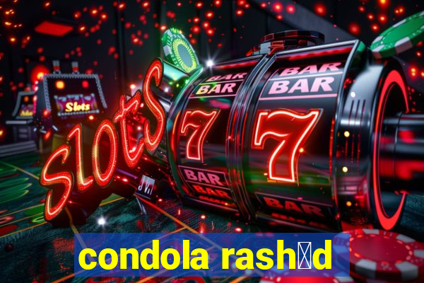 condola rash膩d