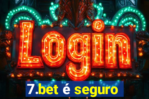 7.bet é seguro