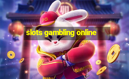 slots gambling online