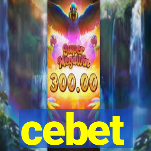 cebet