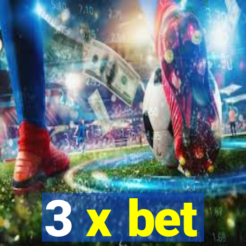 3 x bet