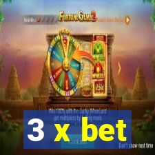 3 x bet