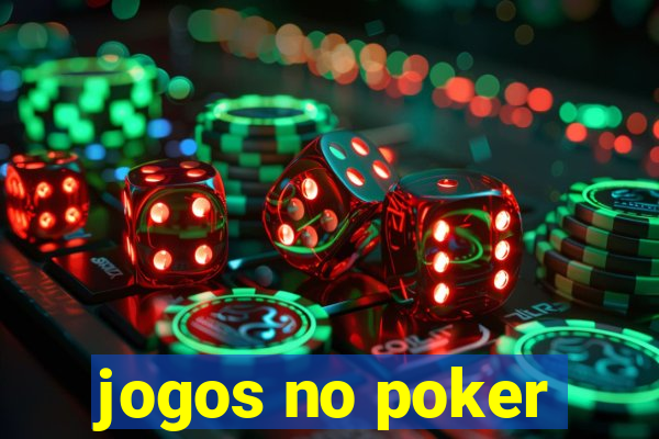 jogos no poker