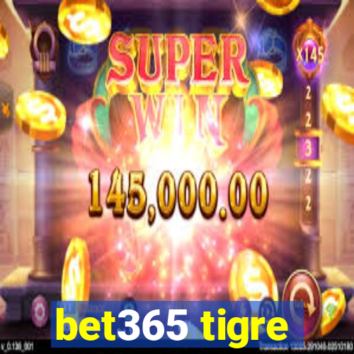 bet365 tigre