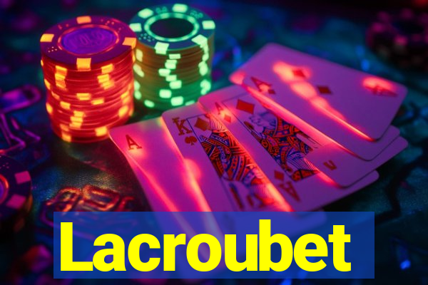 Lacroubet