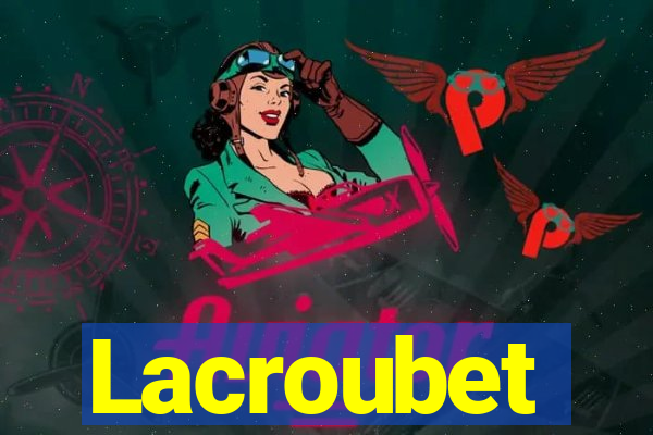 Lacroubet