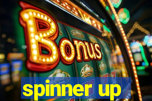 spinner up