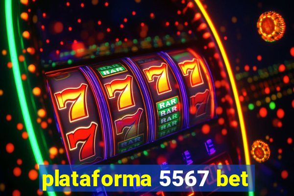 plataforma 5567 bet