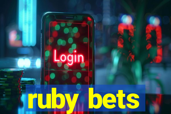 ruby bets