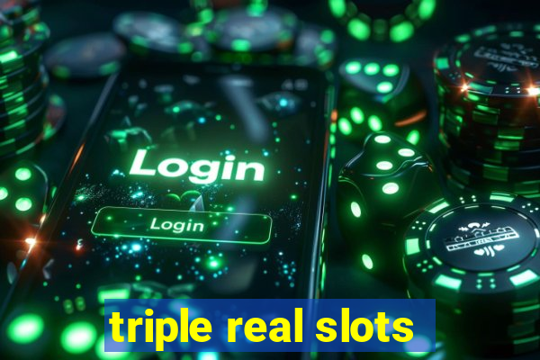 triple real slots