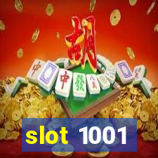 slot 1001