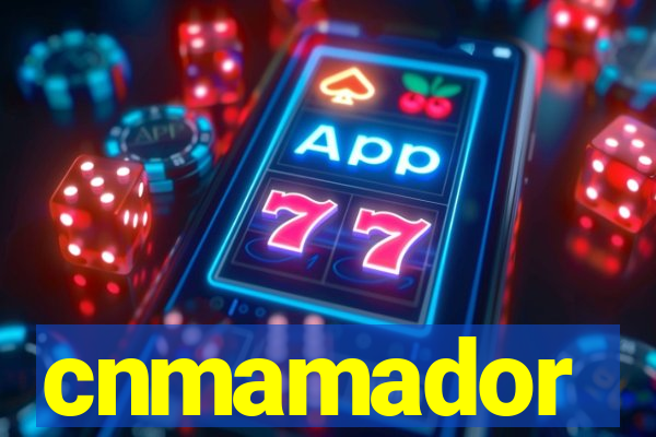 cnmamador