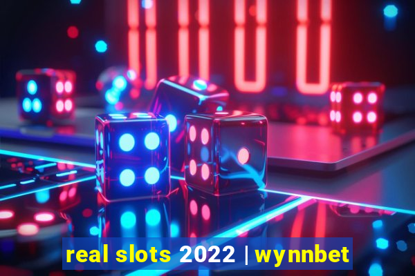 real slots 2022 | wynnbet