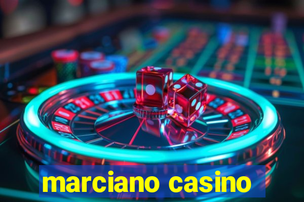 marciano casino