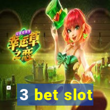 3 bet slot