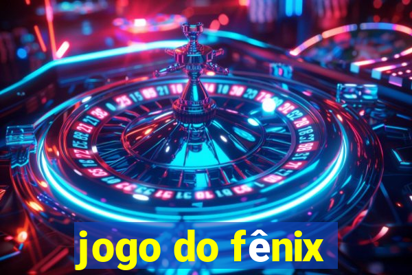 jogo do fênix