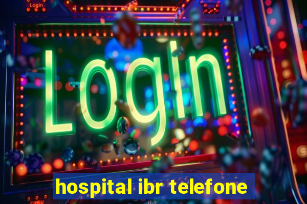 hospital ibr telefone