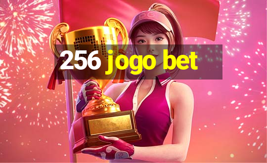 256 jogo bet