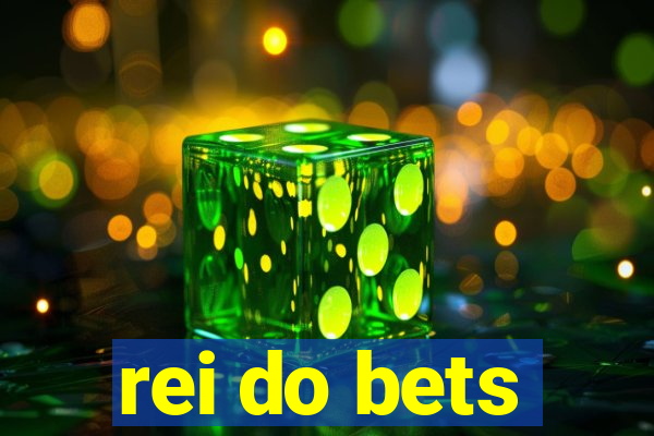 rei do bets