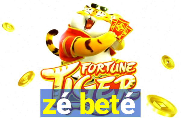 zé beté