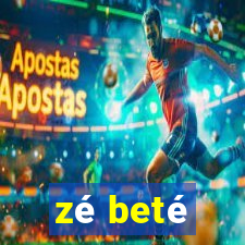 zé beté