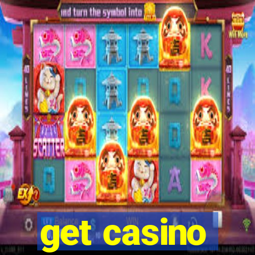 get casino