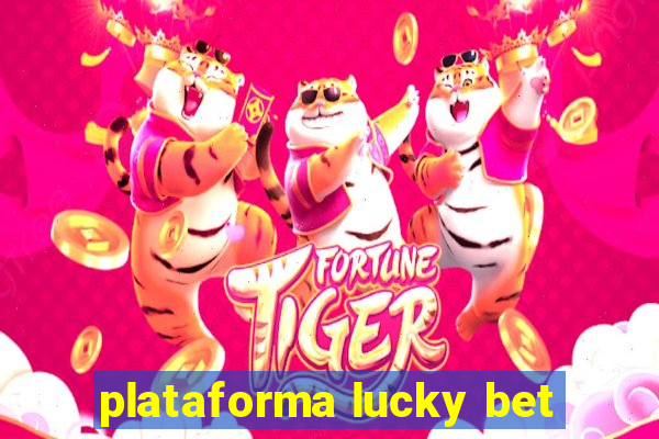 plataforma lucky bet