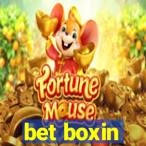 bet boxin