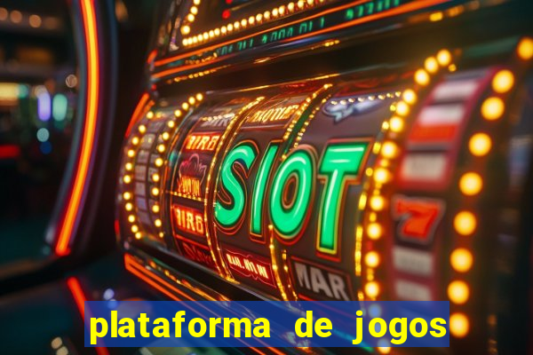 plataforma de jogos chinesa confiável