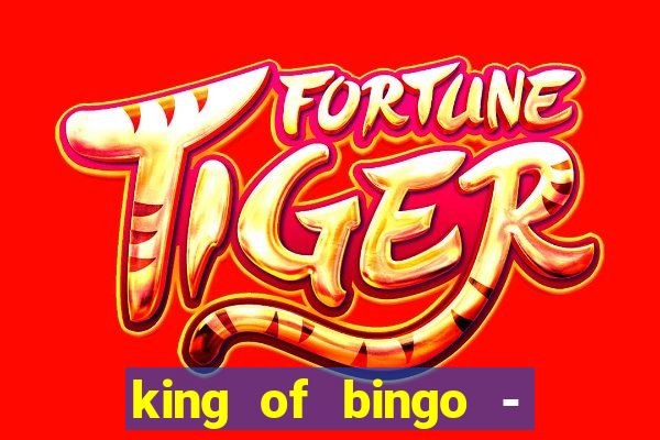 king of bingo - video bingo