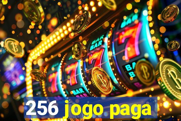 256 jogo paga