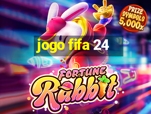 jogo fifa 24