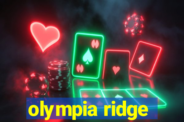 olympia ridge