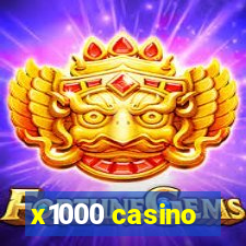 x1000 casino