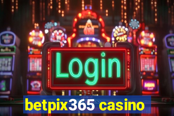 betpix365 casino