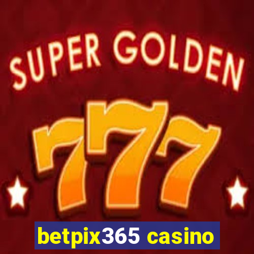 betpix365 casino