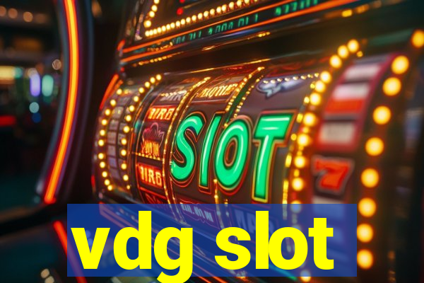 vdg slot